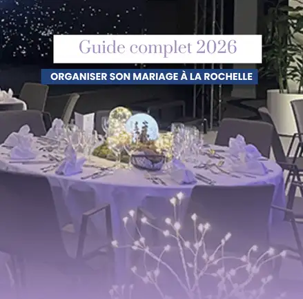 Organiser son mariage à La Rochelle : 10 conseils pour une réception réussie